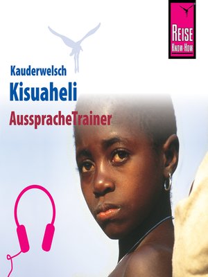 cover image of Reise Know-How Kauderwelsch AusspracheTrainer Kisuaheli